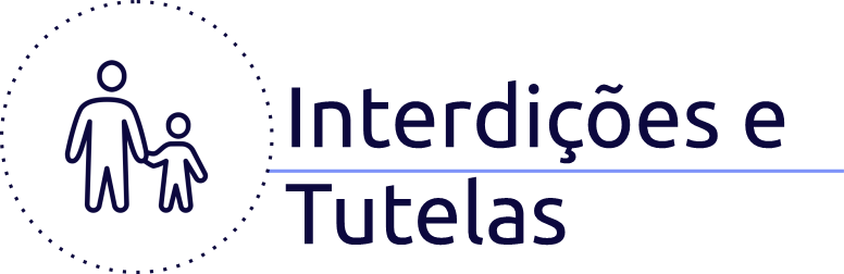 Interdições e Tutelas